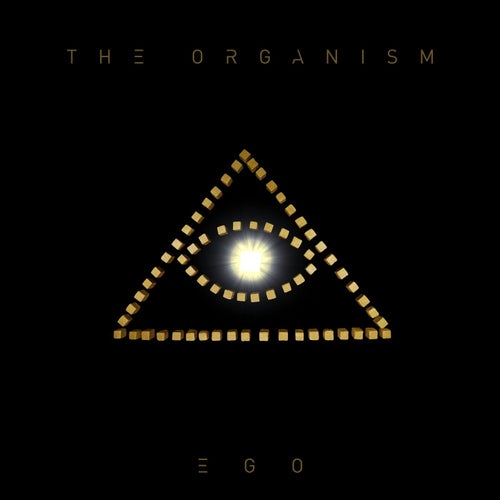The Organism - Ego [ORGANIC010]